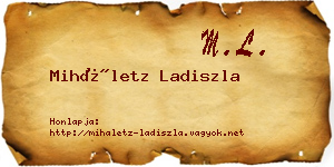 Miháletz Ladiszla névjegykártya